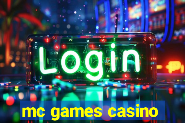 mc games casino